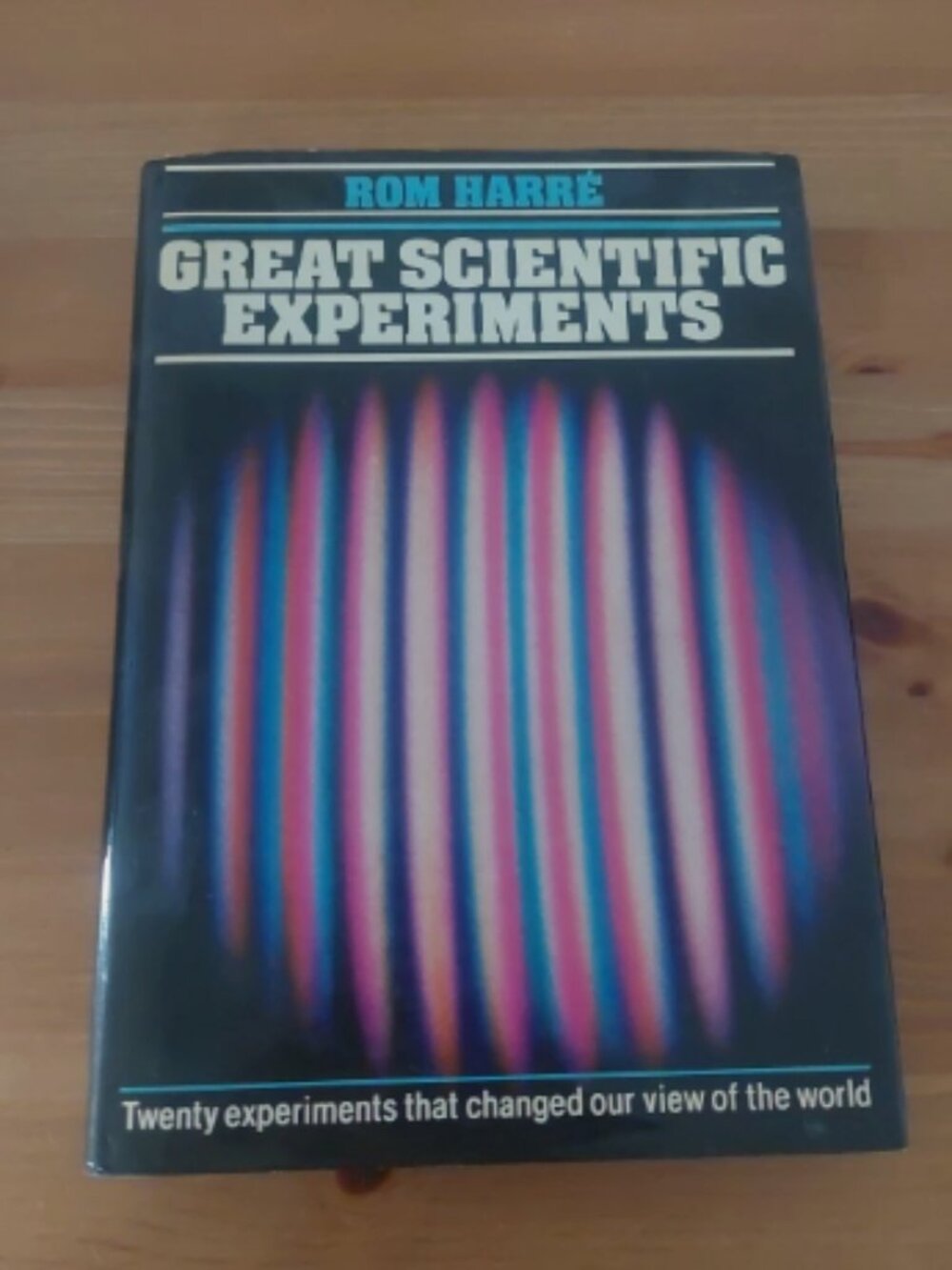Great Scientific Experiments Hardcover Rom Harre science book